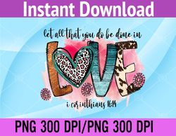 let all that you do be done in love western cowhide png digital download