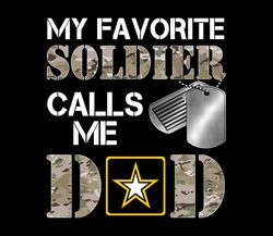 My Favorite Soldier - Army Dad PNG, Marine Dad, Veteran Soldier, Army, Military Sublimation Design Downloads