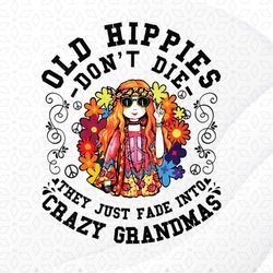 Old Hippies Don't Die Fade Into Crazy Grandmas V-Neck Png, Sublimation Designs, Digital Download
