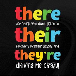 There Are People Who Didn't Listen To Their Teachers Grammar Sublimation Designs, Png, Digital Download