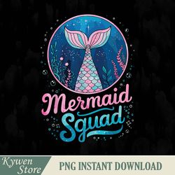 Mermaid Birthday Party Squad Of The Mermaid Png, Design Download