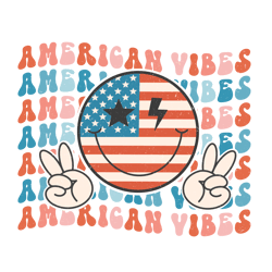American Vibes Png, 4th Of July Png, America Png, Independence Day Png, Patriotic Png, USA Flag Png Digital Download
