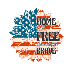Home Of The Free Png, 4th Of July Png, America Png, Independence Day Png, Patriotic Png, USA Flag Png Digital Download
