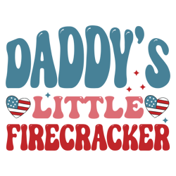 Daddy's firecracker Svg, 4th Of July Png, America Svg, Independence Day Svg, Patriotic Svg, USA Flag Digital Download