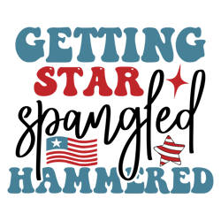 Getting star spangled Svg, 4th Of July Png, America Svg, Independence Day Svg, Patriotic Svg, USA Flag Digital Download