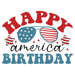 Happy birthday america Svg, 4th Of July Png, America Svg, Independence Day Svg, Patriotic Svg, USA Flag Digital Download