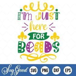 I'm Just Here For The Beads Svg And Png