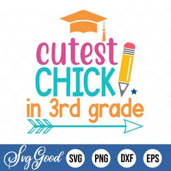 Cutest Chick In 3rd Grade Svg, Easter Chick Svg, Baby Girl Easter Svg, Png, Cut File, Cricut, Silhouette, Print, Instant