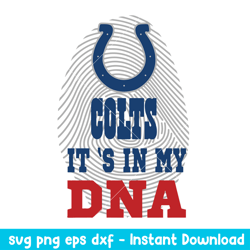 It's In My DNA Indianapolis Colts Svg, Indianapolis Colts Svg, NFL Svg, Png Dxf Eps Digital File