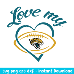 Love My Jacksonville Jaguars Svg, Jacksonville Jaguars Svg, NFL Svg, Png Dxf Eps Digital File