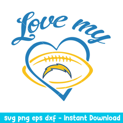 Love My Los Angeles Chargers Svg, Los Angeles Chargers Svg, NFL Svg, Png Dxf Eps Digital File