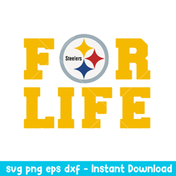 Pittsburgh Steelers For Life Svg, Pittsburgh Steelers Svg, NFL Svg, Png Dxf Eps Digital File