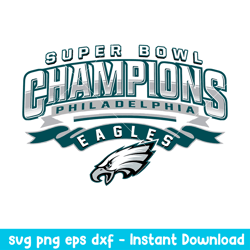 Super Bow Champions Philadelphia Eagles Svg, Philadelphia Eagles Svg, NFL Svg, Png Dxf Eps Digital File