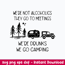 Alcoholics Meetings Drunks Camping Svg, Camping Drunks Svg, Camping Svg, Png Dxf Eps File
