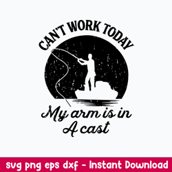 Can_t Work Today My Arm Is In A Cats Svg, Funny Svg Png Dxf Eps File
