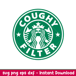 Coughy Filter, Coughy Filter Starbucks Svg, Covid Mask Coffee Svg, Funny Mask Svg,png, dxf, eps file