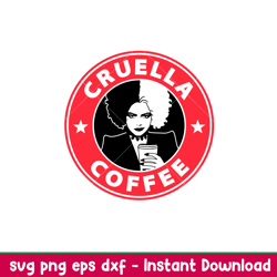 Cruella Coffee, Cruella Coffee Svg, Starbucks Svg, Coffee Ring Svg, Cold Cup Svg, png, dxf, eps file