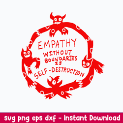 Empathy Without Boundaries Is Self Destruction Svg, Png Dxf Eps File