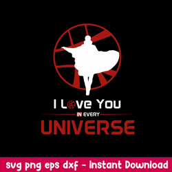 I Love You In Every Universe Svg, Png Dxf Eps FIle