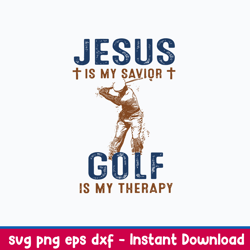 Jesus Is My Savior Golf Is My Therapy Svg, Png Dxf Eps File