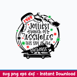 Jolliest Bunch Of Assholes This Side Of The Nuthouse Svg, Christmas Svg, Png Dxf Eps File