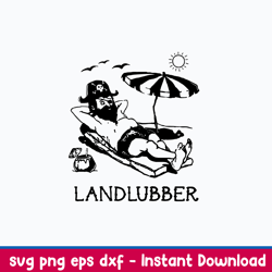 Landlubber Pirate Svg, Pirate Svg, Png Dxf Eps File