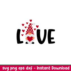 Love Gnome, Love Gnome Svg, Valentines Day Svg, Valentine Svg, Love Svg, png, dxf, eps file