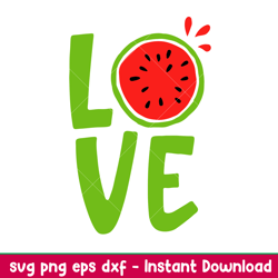 Love Watermelon, Love Watermelon Svg for cricut, Hello summer print for t-shirt, Watermelon Svg, Summer time Svg,png,dxf