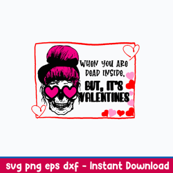 Messy Bun When You Dead Inside But Iy_s Valentine Svg, Skull Mom Life Svg, Png Dxf Eps File