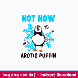 Not Now Arctic Puffin Buddy Svg, Png Dxf Eps File