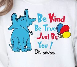 Be Kind Be True Be You Png, Read Across Day Sublimation, Dr.Suess Png Reading Week Shirt Png, Teacher Png, Comics School
