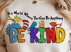 In A World Where You Can Be Anything Png, Dr.Suess Png, Dr.Suess Day Png, Read Across America, School Png, Teacher Png