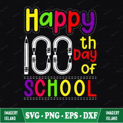 School Svg,100 Days Of School Svg, Happy 100 Days Svg, Happy 100 Days In Kindergarten, Teacher Svg