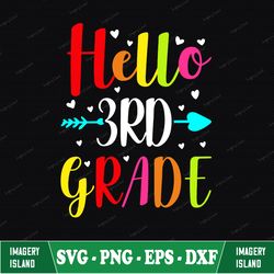 Hello 3rd Grade Svg Eps Png Cutting Files For Silhouette Cameo Cricut, Third Grade Back To School, First Day Of School