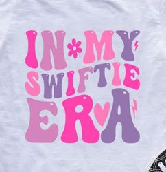 In My Swiftie Era Svg, Swiftie Era Svg, Eras Retro Svg, Vintage Svg, Trendy Women T-Shir, Trendy Svg, Gift For Birthday