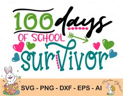 Cute 100 Days Of School Survivor Teachers Svg, Happy 100 Days Of School Svg, Digital Download