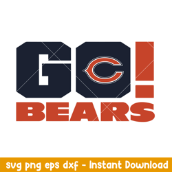 Go Chicago Bears Svg, Chicago Bears Svg, NFL Svg, Png Dxf Eps Digital File