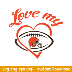 Love My Cleveland Browns Svg, Cleveland Browns Svg, NFL Svg, Png Dxf Eps Digital File