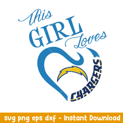 This Girl Loves Los Angeles Chargers Svg, Los Angeles Chargers Svg, NFL Svg, Png Dxf Eps Digital File