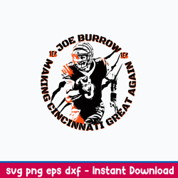 Joe Burrow making Cincinnati Great Again Svg, Cincinnati Bengals Svg, Png Dxf Eps File