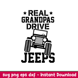 Real Grandpas Drive Jeeps, Real Grandpas Drive Jeeps Svg, Offroad Svg, Outdoors Svg, Outdoor Life Svg,png,dxf,eps file