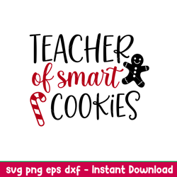 Teacher Of Smart Cookies, Teacher Of Smart Cookies Svg, Christmas Teacher Svg, Merry Christmas Svg,png,dxf,eps file