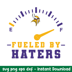 Fueled By Haters Minnesota Vikings Svg, Minnesota Vikings Svg, NFL Svg, Png Dxf Eps Digital File