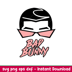 Bad Bunny 3, Bad Bunny Svg, Yo Perreo Sola Svg, Bad bunny logo Svg, El Conejo Malo Svg, png, dxf, eps file