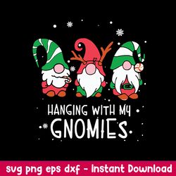 Hanging With My Gnomies Christmas Svg, Gnome Svg, Christmas Svg, Png Dxf Eps File