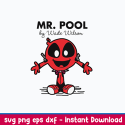 Mr Pool By Wade Wilson Svg, Mr. Pool Svg, Png Dxf Eps File