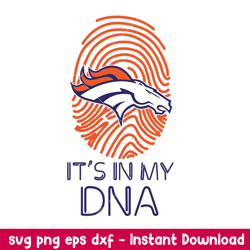 It's In My DNA Denver Broncos Svg, Denver Broncos Svg, NFL Svg, Png Dxf Eps Digital File