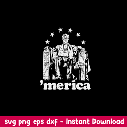 Abe Lincoln Political Merica Svg, Lincoln Metica Svg, Png Dxf Eps Digital File