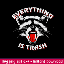 Everything Is Trash Raccoon Svg, Fox Animal Svg, Png Dxf Eps File