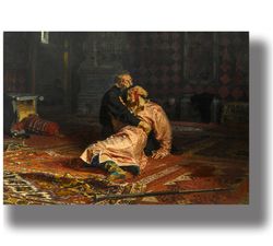 Ivan the Terrible and His Son Ivan on November 16th. Classic art print. Russian classical painting. 779.